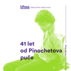 UFOSS - Mocenský vliv USA na politiku jihoamerických států: 41 let od Pinochetova puče