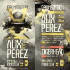 DRUMSTATION with ALIX PEREZ /UK/, Stantha b-day edition & BEEF RECORDS stage: TIGERHEAD /DE/