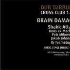 DUB TURBULENCE with BRAIN DAMAGE (FR), Shakk-Attack, Deus ex Machina & NTRXZ stage