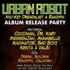 URBAN ROBOT RELESE PARTY & PSYTRANCE STAGE 