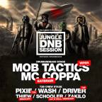 JUNGLE DNB SESSION with MOB TACTICS & MC COPPA