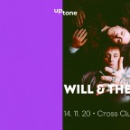 UpTONE w/ WILL & THE PEOPLE (UK) - NOVÉ DATUM / NEW DATE