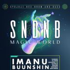 SNDNB MAGIC WORLD w/ IMANU (Signal) & BUUNSHIN