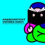 ANARCHISTICKÝ VEČÍREK KNIHY