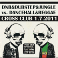 DNB & DUBSTEP & 1.7.2011 JUNGLE vs DANCEHALL & REGGAE with RAGGAMUFIN WHITEMAN (BEL)