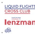 LIQUID FLIGHTS w/ LENZMAN (NL) & GOLDEN BOY (UK) @ CROSS CLUB 11.4.2014