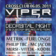 UŽ 6.5.2011 - DEORBITAL NIGHT meets VIPER RECORDINGS with METRIK (UK) & FURLONGE (UK)