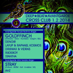 DEEP BEAT AVANTGARDE WITH GOLDFFINCH (BEL) & STRAY (UK)