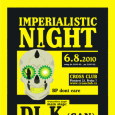 IMPERIALISTIC NIGHT WITH DJ K (CAN)