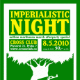 IMPERIALISTIC NIGHT million marihuana march oficial afterparty tuto sobotu 8.5.2010