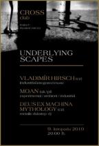 UTERÝ 9.11.2010 UNDER LYING SCAPES + 19:30 Promítání dokumentu MLADÝ HRDÝ NÁCEK