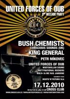 17.12.2010 Bush Chemists (UK) feat. King General (UK)