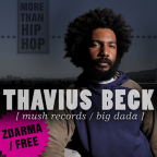 MORE THAN HIP-HOP wit THAVIUS BECK (USA) + PSYTRANCE STAGE + BIOKAF