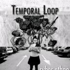 TEMPORAL LOOP