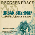 REGGAENERACE with Urban Bushman + BIOKÁF (Harry Brown)