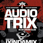 AUDIOTRIX in da CROSS club