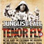 JUNGLIST CALL with TENOR FLY (UK), Dr. Kary, Mr Cocoman & more