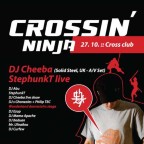 CROSSIN´ NINJA with DJ CHEEBA (Ninja Tune, UK) & STEPHUNK T